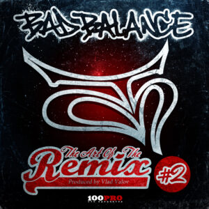Bad Balance - The Art Of The Remix # 2